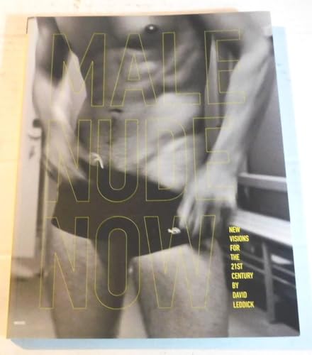 Beispielbild fr Male Nude Now: Contemporary Perspectives in Photography and Art zum Verkauf von HALCYON BOOKS