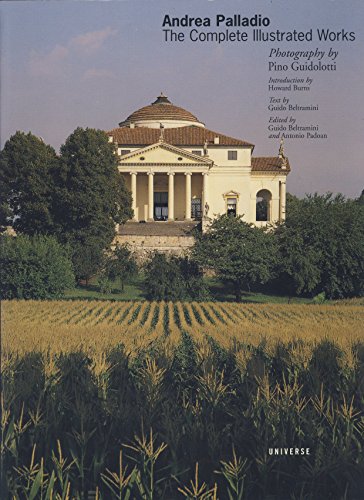 Beispielbild fr Andrea Palladio: The Complete Illustrated Works zum Verkauf von Hennessey + Ingalls