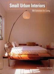 Beispielbild fr Small Urban Interiors: 500 Solutions for Living zum Verkauf von SecondSale