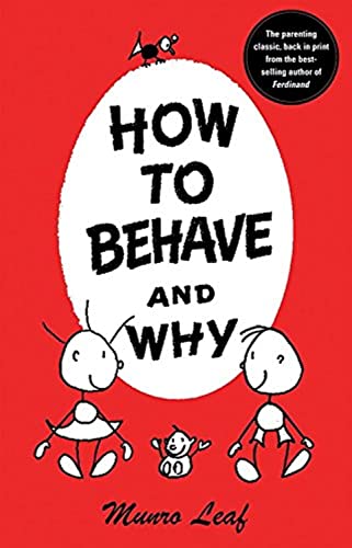 Stock image for How to Behave and Why (Munro Leaf Classics) for sale by SecondSale