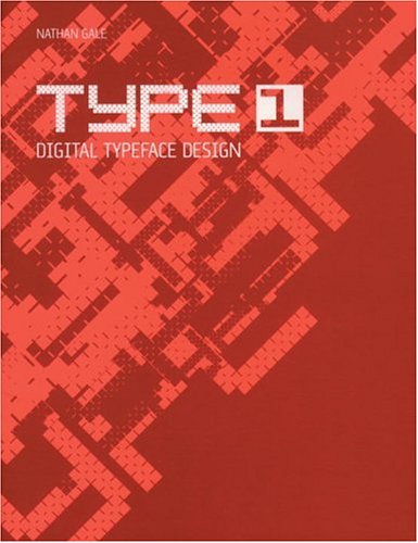 Stock image for Type 1: Digital Typeface Design for sale by Ebooksweb