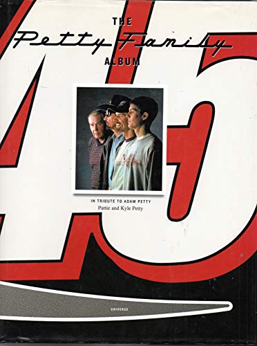 9780789307019: The Petty Family Album: In Tribute to Adam Petty