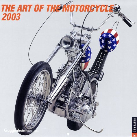 Art Of The Motorcycle Wall Calendar 2003 (9780789307255) by Rizzoli