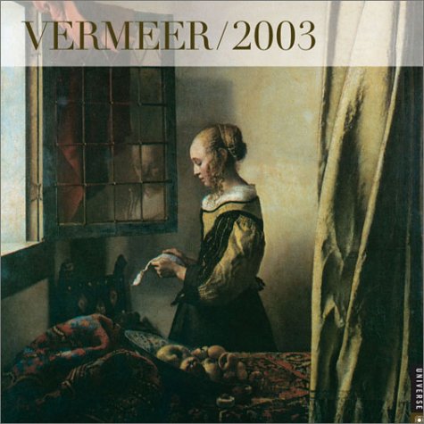 Vermeer Wall Calendar 2003 (9780789307675) by Universe Publishing