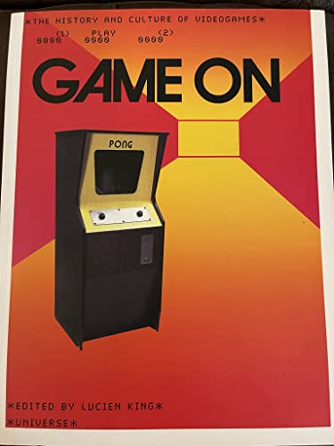 Game on: The History and Culture of Video Games