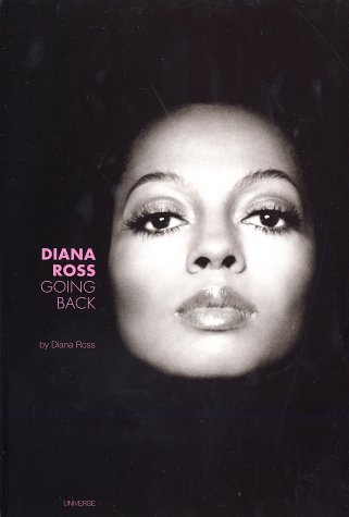 9780789307972: Diana Ross. Going Back