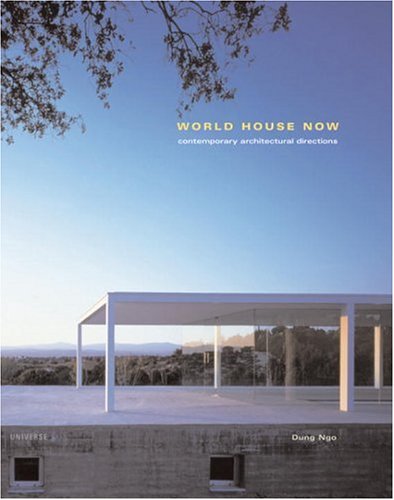9780789308856: World House Now: Contemporary Architectural Directions