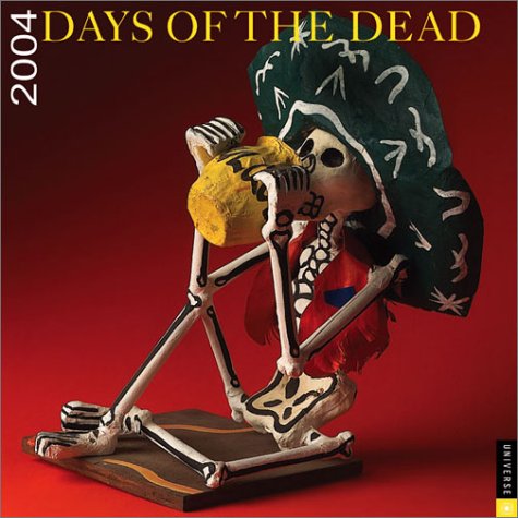 Days Of The Dead 2004 Wall Calendar (9780789309211) by Modern Art Museum Of Fort Worth