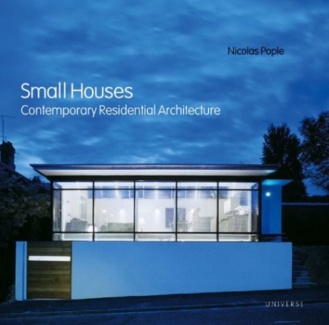 9780789309709: Small Houses: Contemporary Residential Architecture