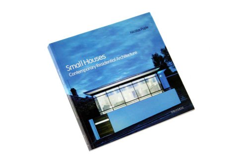Imagen de archivo de Small Houses: Contemporary Residential Architecture a la venta por Books of the Smoky Mountains