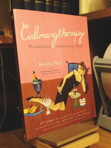 Culinarytherapy: The Girl's Guide To Food For Every Mood (SCARCE FIRST EDITION, FIRST PRINTING SI...