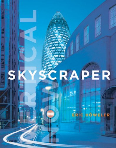 Beispielbild fr Skyscraper : Vertical Now zum Verkauf von Better World Books