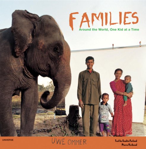 Families: Around the World, One Kid at a Time (9780789310095) by Furlaud, Sophie; Verboud, Pierre