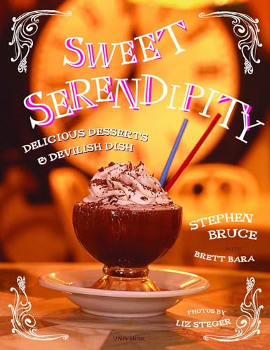 Stock image for Sweet Serendipity : Delightful Desserts and Devilish Dish for sale by Better World Books: West