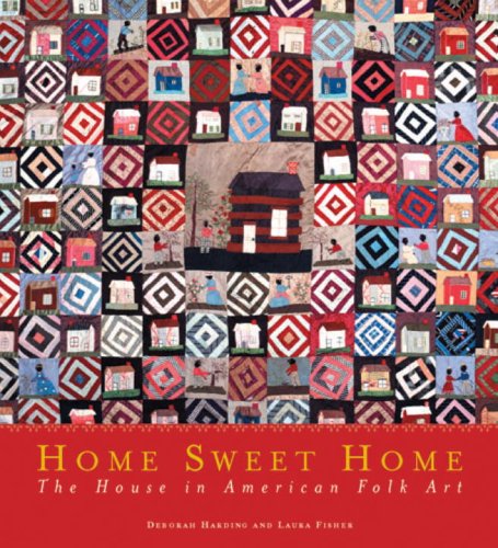 9780789310866: Home Sweet Home: The House In American Folk Art