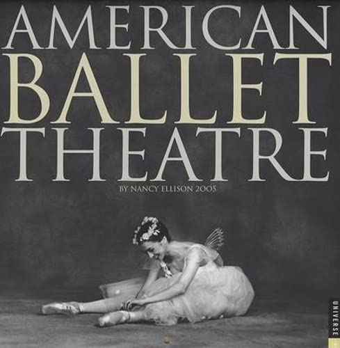 9780789310996: American Ballet Theatre 2005 Calendar