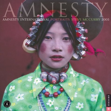 Amnesty International: 2005 Wall Calendar (9780789311009) by McCurry, Steve; Universe Publishing