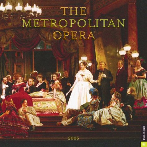 Stock image for The Metropolitan Opera 2005: Calendar for sale by dsmbooks
