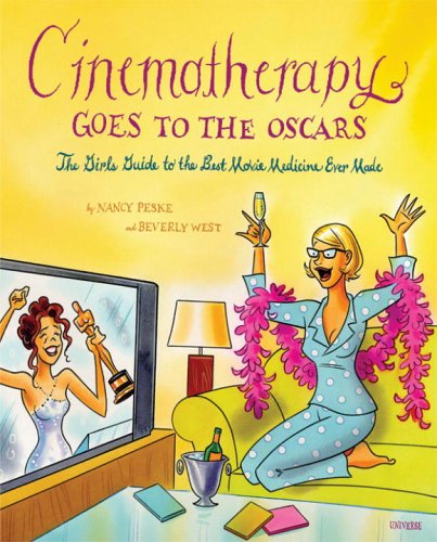 Beispielbild fr Cinematherapy Goes To The Oscars: The Girls Guide to the Best Movie Medicine Ever Made zum Verkauf von Redux Books