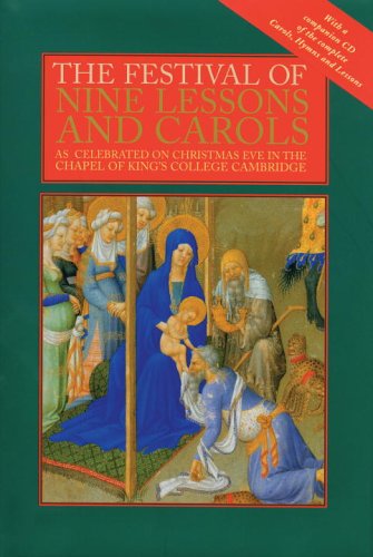 Stock image for The Festival Of Nine Lessons And Carols: As Celebrated on Christmas Eve In The Chapel of King's College, Cambridge for sale by Revaluation Books
