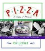 Imagen de archivo de Pizza: A Slice of Heaven: The Ultimate Pizza Guide and Companion a la venta por Ergodebooks