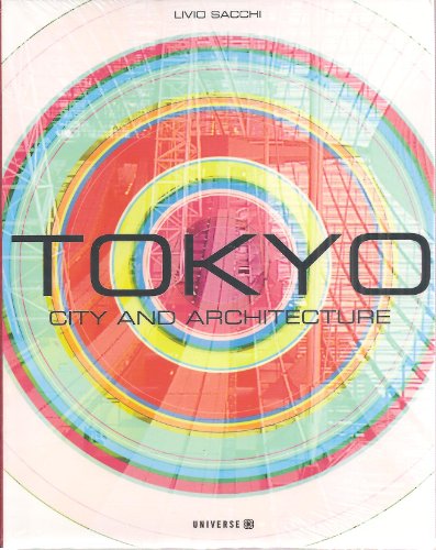 9780789312129: Tokyo: City And Architecture