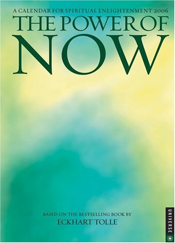 9780789312464: Power Of Now 2006 Calendar: A Calendar for Spiritual Enlightenment