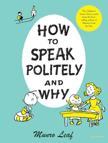 Stock image for How to Speak Politely and Why (Munro Leaf Classics) for sale by SecondSale