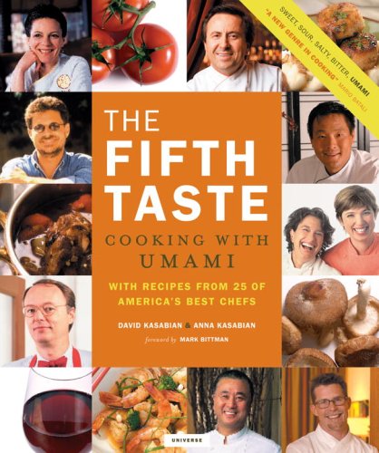 Stock image for The Fifth Taste: Cooking with Umami for sale by Books of the Smoky Mountains