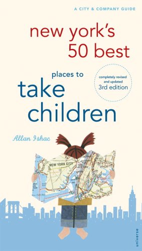Imagen de archivo de New York's 50 Best Places To Take Children, 3rd Edition (City and Company) a la venta por Wonder Book