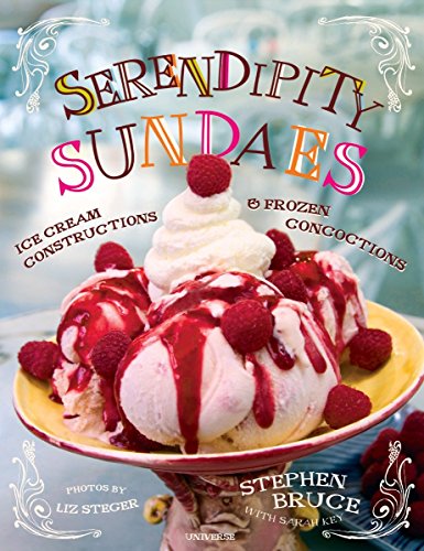 Stock image for Serendipity Sundaes : Ice Cream Constructions and Frozen Concoctions for sale by Better World Books