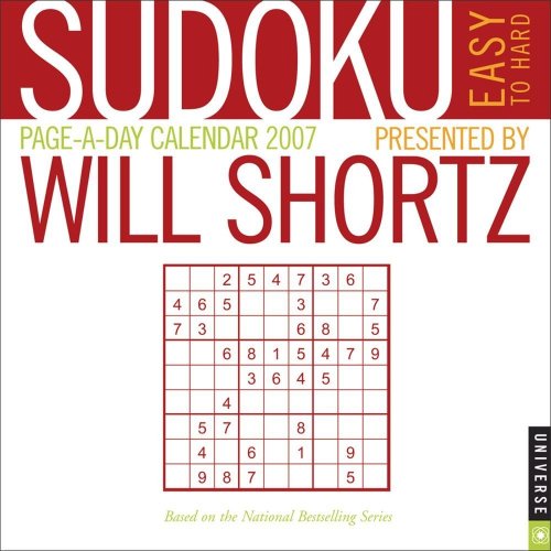 Sudoku by Will Shortz 2007 Day-to-Day Calendar (9780789314192) by Universe Publishing