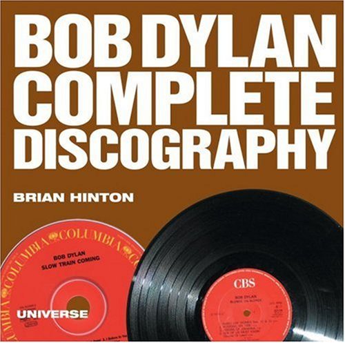 Imagen de archivo de Bob Dylan Complete Discography a la venta por HPB-Ruby