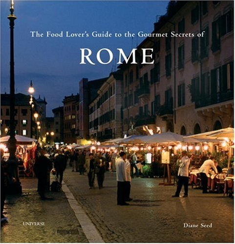 Stock image for The Food Lover's Guide to the Gourmet Secrets of Rome for sale by My Dead Aunt's Books