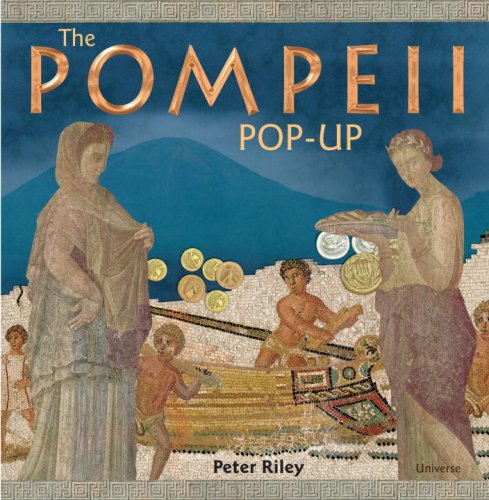 The Pompeii Pop-up (9780789315694) by Hawcock, David; Riley, Peter; Opper, Dr. Thorston