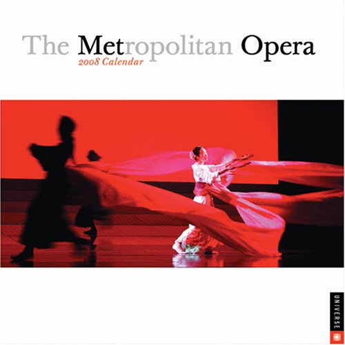 The Metropolitan Opera: 2008 Wall Calendar (9780789316431) by Universe Publishing