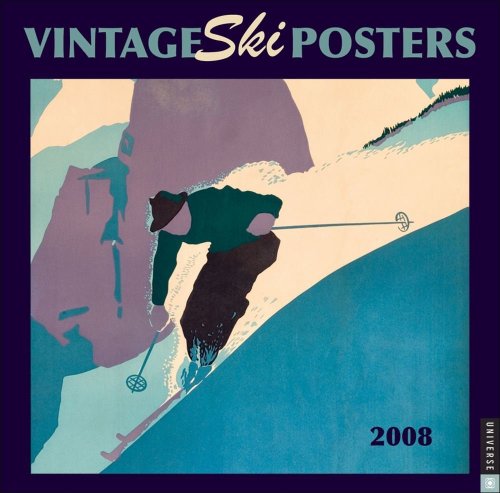 9780789316554: Vintage ski posters 2008 wall calendar