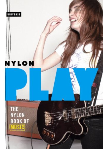 Stock image for Play : The Nylon Book of Music for sale by Better World Books Ltd