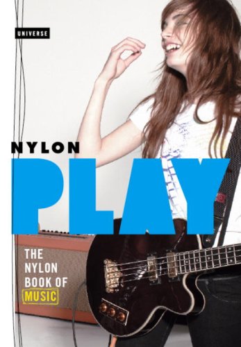 Stock image for Play: The NYLON Book of Music for sale by ZBK Books