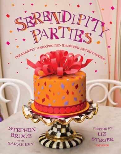 Imagen de archivo de Serendipity Parties : Pleasantly Unexpected Ideas for Entertaining a la venta por Better World Books