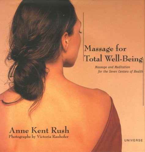 9780789317025: Massage for Total Well-Being: Massage and Meditation for the Seven Centers of Health