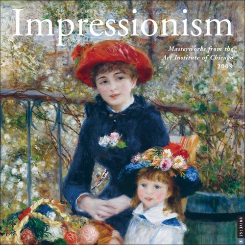 Impressionism: 2009 Wall Calendar (9780789317483) by Art Institute Of Chicago