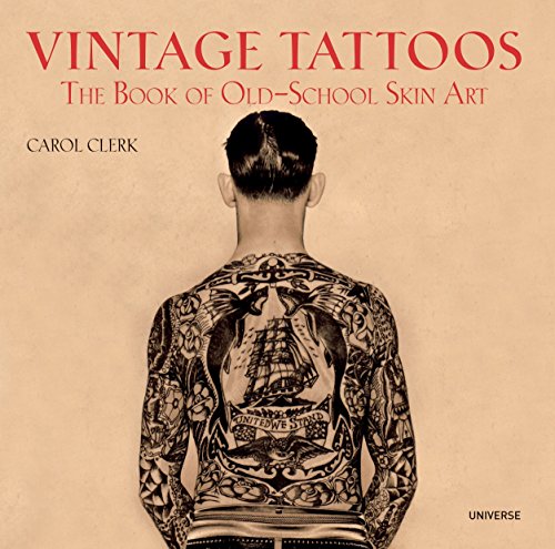 9780789318244: Vintage Tattoos: The Book Of Old - School Skin Art