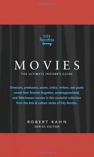 Stock image for City Secrets Movies: The Ultimate Insider's Guide to Cinema's Hidden Gems: A City Secrets Book for sale by Wonder Book