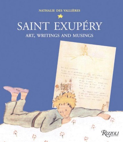 Beispielbild fr Saint Exupery Art, Writings and Musings zum Verkauf von Peasant Birch Booksellers