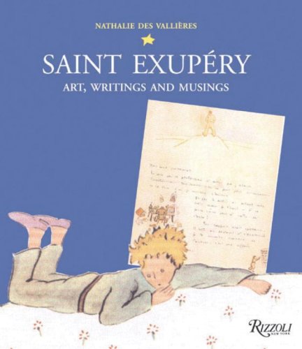 9780789318718: Saint Exupery: Art, Writings, and Musings
