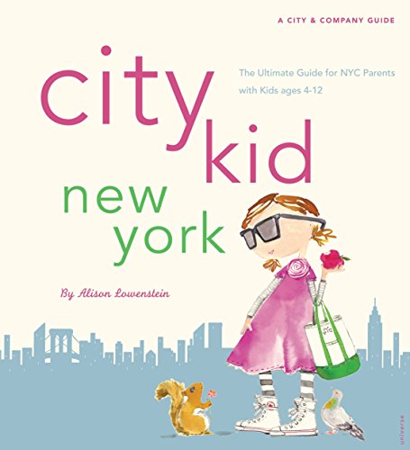 Imagen de archivo de City Kid New York : The Ultimate Guide for NYC Parents with Kids Ages 4-12 a la venta por Better World Books