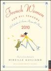French Women for All Seasons: A Calendar of Secrets, Recipes: 2010 Engagement Calendar (9780789319234) by Guiliano, Mireille