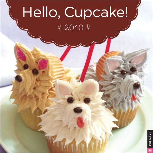 Hello, Cupcake! 2010 Mini Wall Calendar (9780789319876) by Tack, Karen; Richardson, Alan
