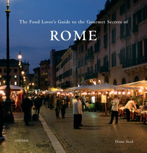 Stock image for The Food Lover's Guide to the Gourmet Secrets of Rome for sale by Wonder Book
